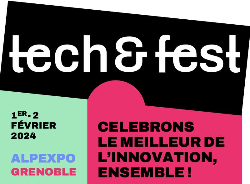 Participez à tech&fest, le meilleur de l'innovation en 2024, le 1er et 2 février 2024 à Grenoble