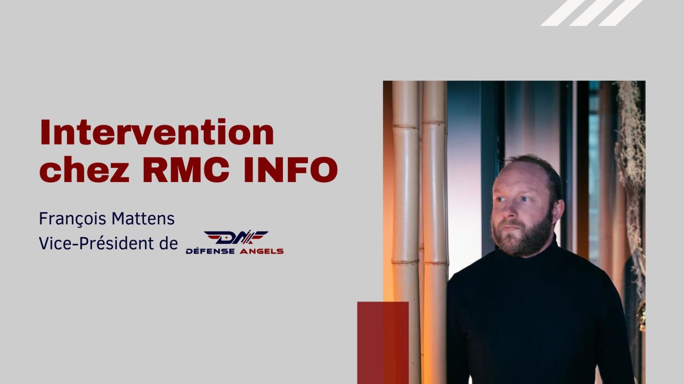 Intervention de François Mattens, Vice-Président de Défense Angels sur RMC Info